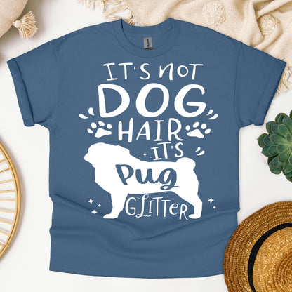 It's Not Dog Hair It's Pug Glitter 01