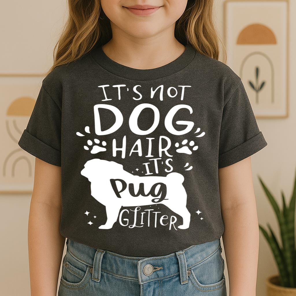 It's Not Dog Hair It's Pug Glitter 01