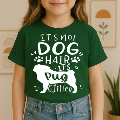 It's Not Dog Hair It's Pug Glitter 01