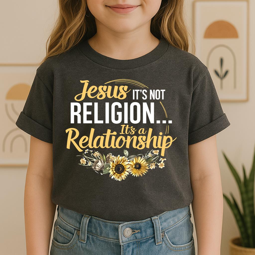 It's Not Religion It's A Relationship 01