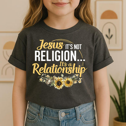 It's Not Religion It's A Relationship 01