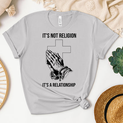 It's Not Religion It's A Relationship 02