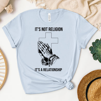 It's Not Religion It's A Relationship 02