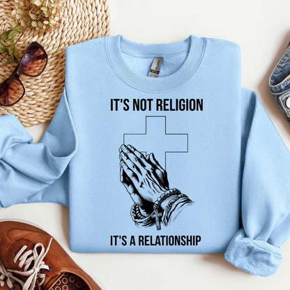 It's Not Religion It's A Relationship 02