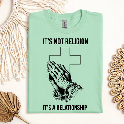 It's Not Religion It's A Relationship 02