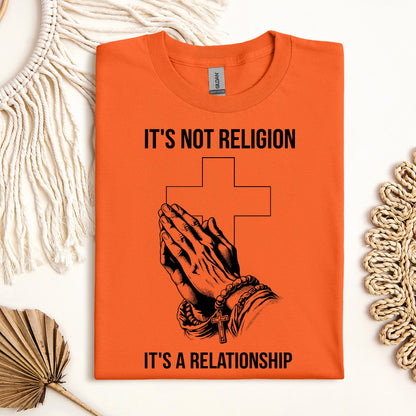 It's Not Religion It's A Relationship 02