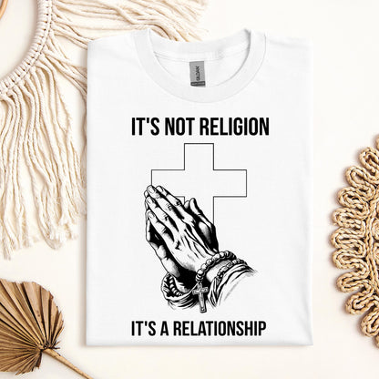 It's Not Religion It's A Relationship 02