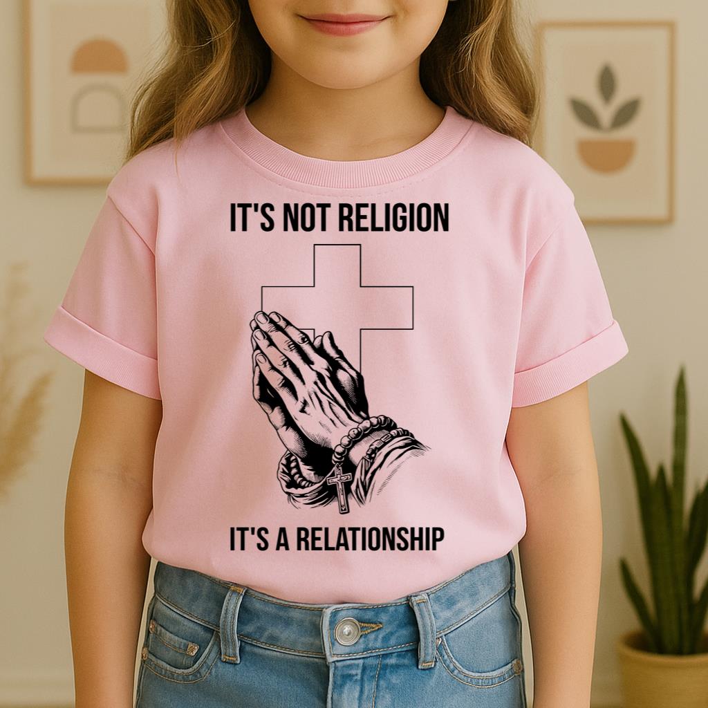 It's Not Religion It's A Relationship 02