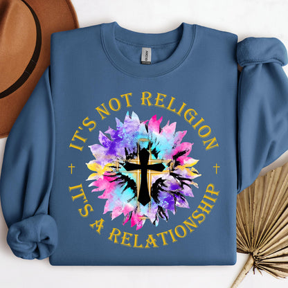 It's Not Religion It's A Relationship 03