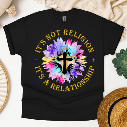 It's Not Religion It's A Relationship 03