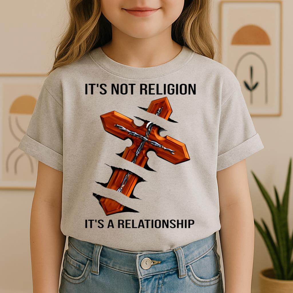 It's Not Religion It's A Relationship 04