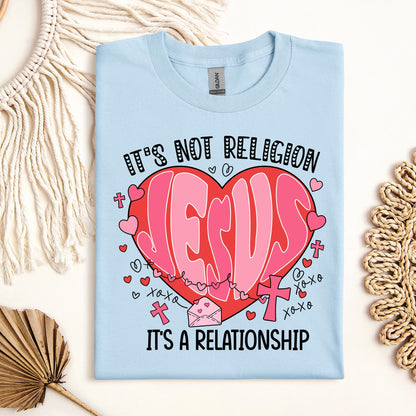It's Not Religion It's A Relationship 06