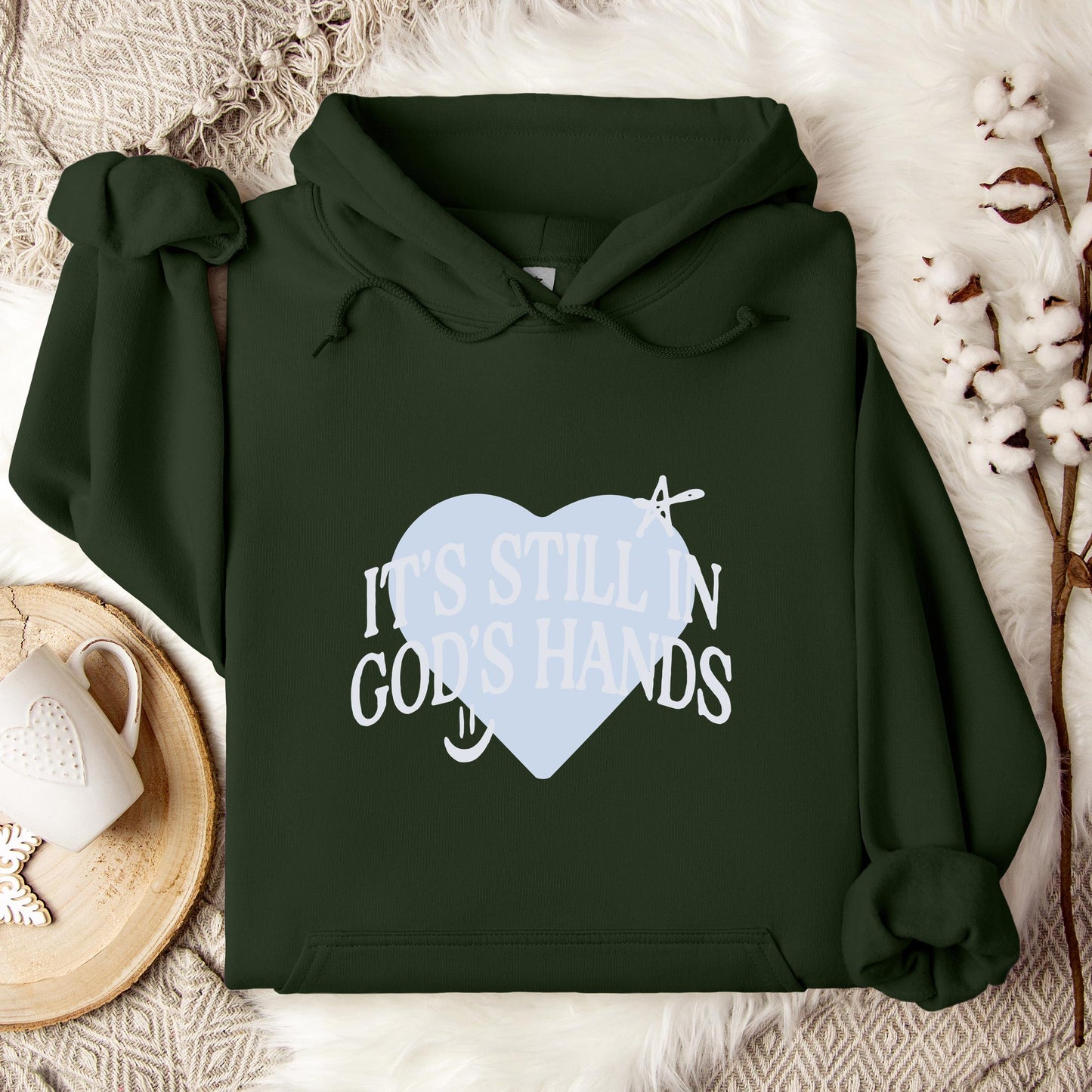 It's Still In God's Hands Hoodie