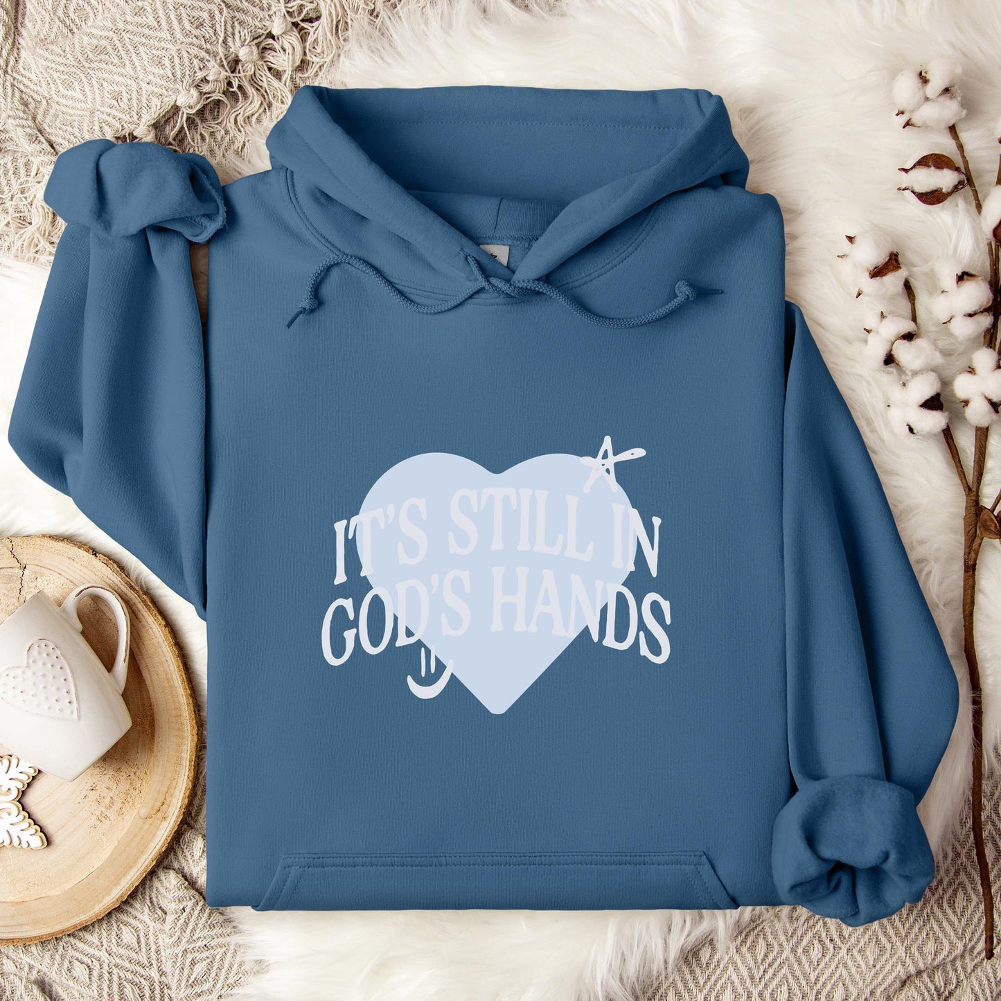 It's Still In God's Hands Hoodie