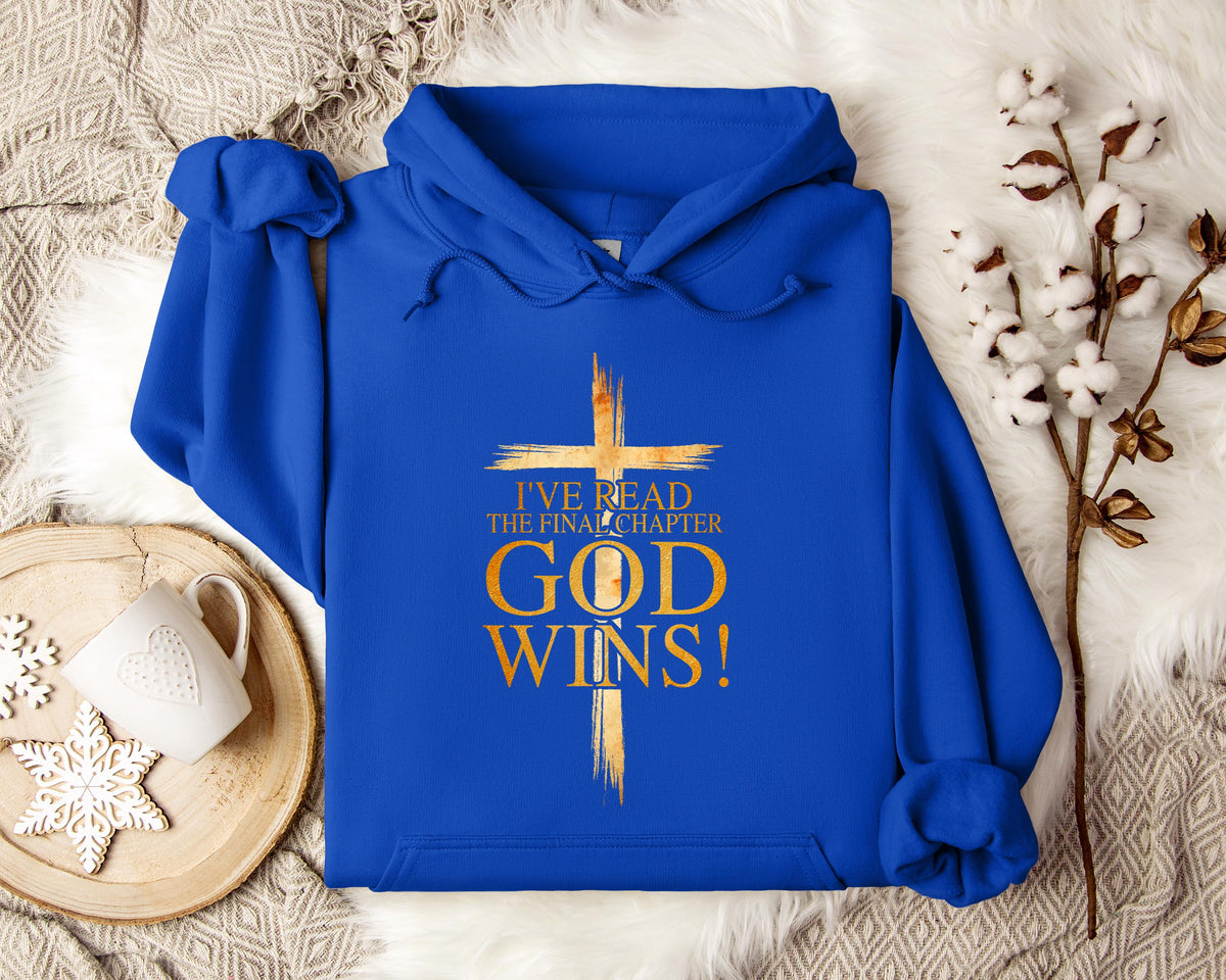 I've Read The Final Chapter God Wins Hoodie