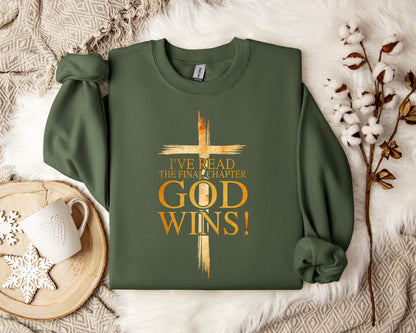 I've Read The Final Chapter God Wins Sweatshirt