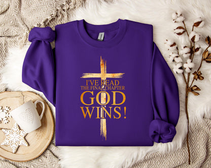 I've Read The Final Chapter God Wins Sweatshirt