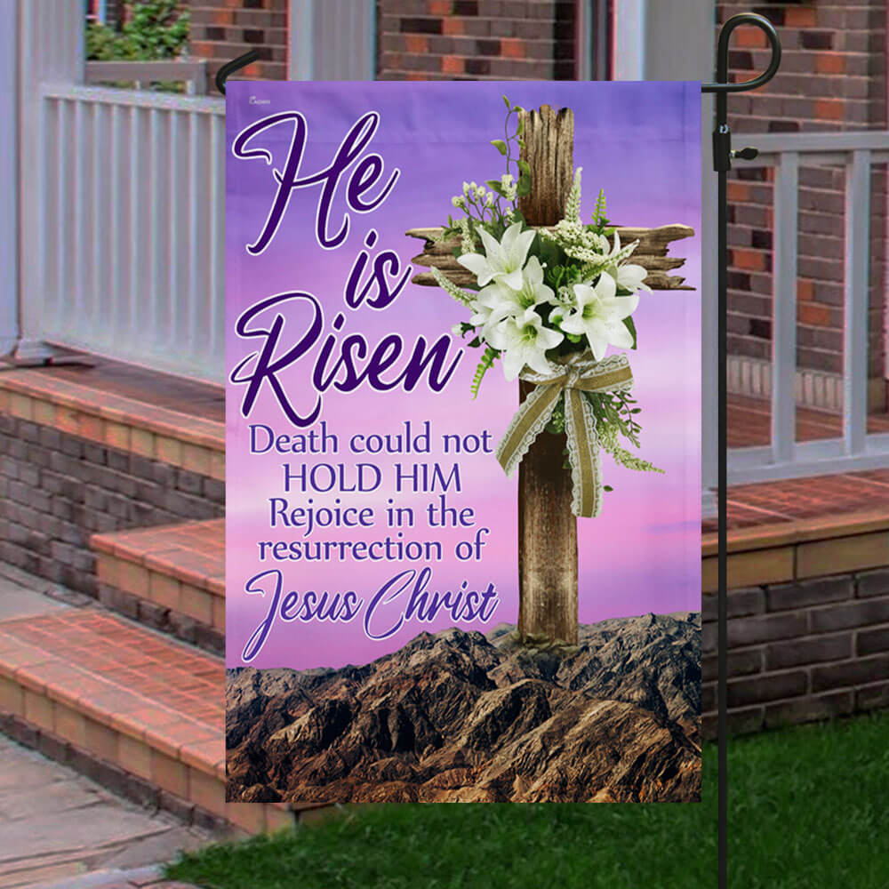 Easter Day Christian Flag He Is Risen Death Could Not Hold Him Rejoice In The Resurrection Of Jesus Christ Flag