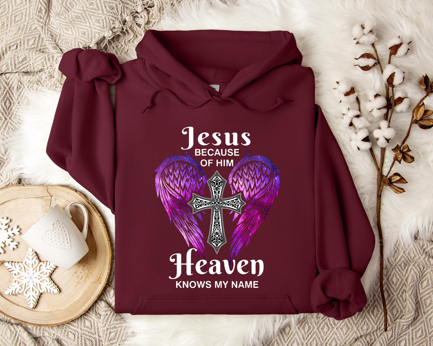 Jesus Because Of Him Heaven Knows My Name 01 Hoodie
