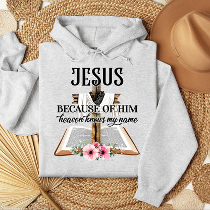 Jesus Because Of Him Heaven Knows My Name 04