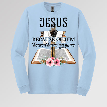 Jesus Because Of Him Heaven Knows My Name 04