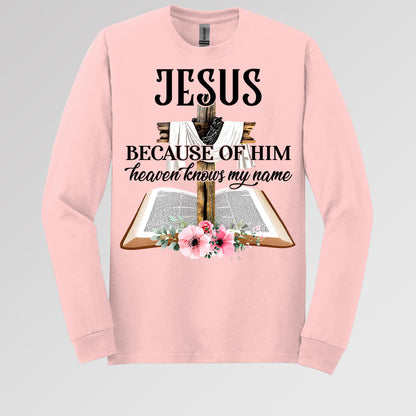 Jesus Because Of Him Heaven Knows My Name 04