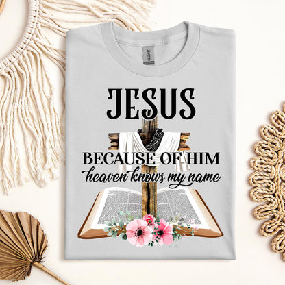 Jesus Because Of Him Heaven Knows My Name 04