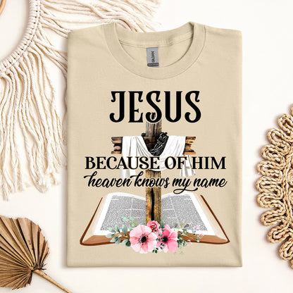 Jesus Because Of Him Heaven Knows My Name 04