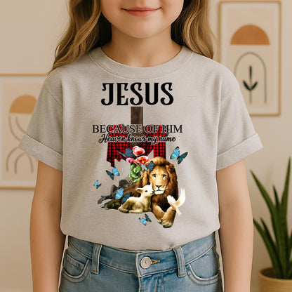 Jesus Because Of Him Heaven Knows My Name 05