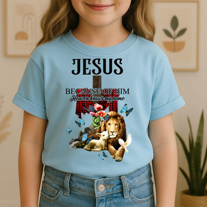 Jesus Because Of Him Heaven Knows My Name 05