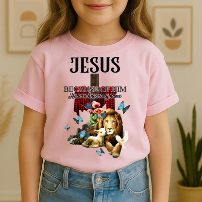 Jesus Because Of Him Heaven Knows My Name 05
