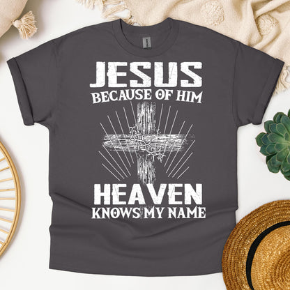 Jesus Because Of Him Heaven Knows My Name 06