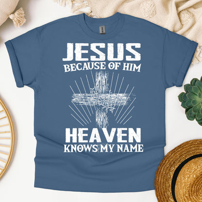 Jesus Because Of Him Heaven Knows My Name 06