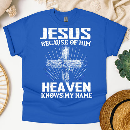 Jesus Because Of Him Heaven Knows My Name 06