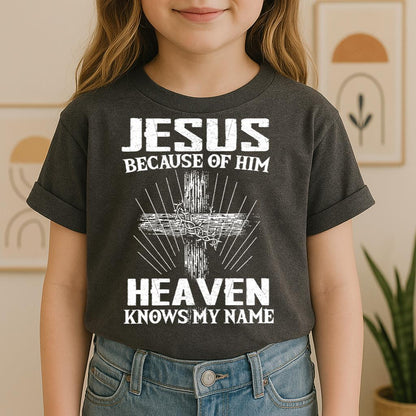 Jesus Because Of Him Heaven Knows My Name 06