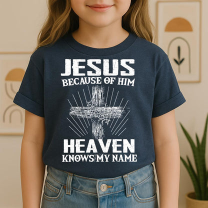 Jesus Because Of Him Heaven Knows My Name 06