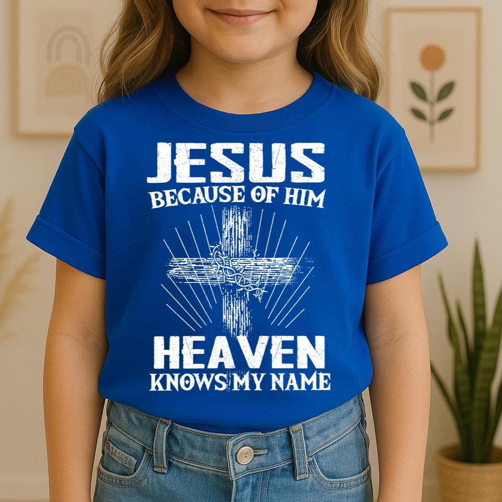 Jesus Because Of Him Heaven Knows My Name 06