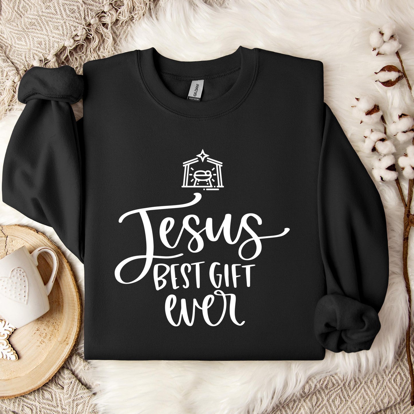 Jesus Best Gift Ever Sweatshirt