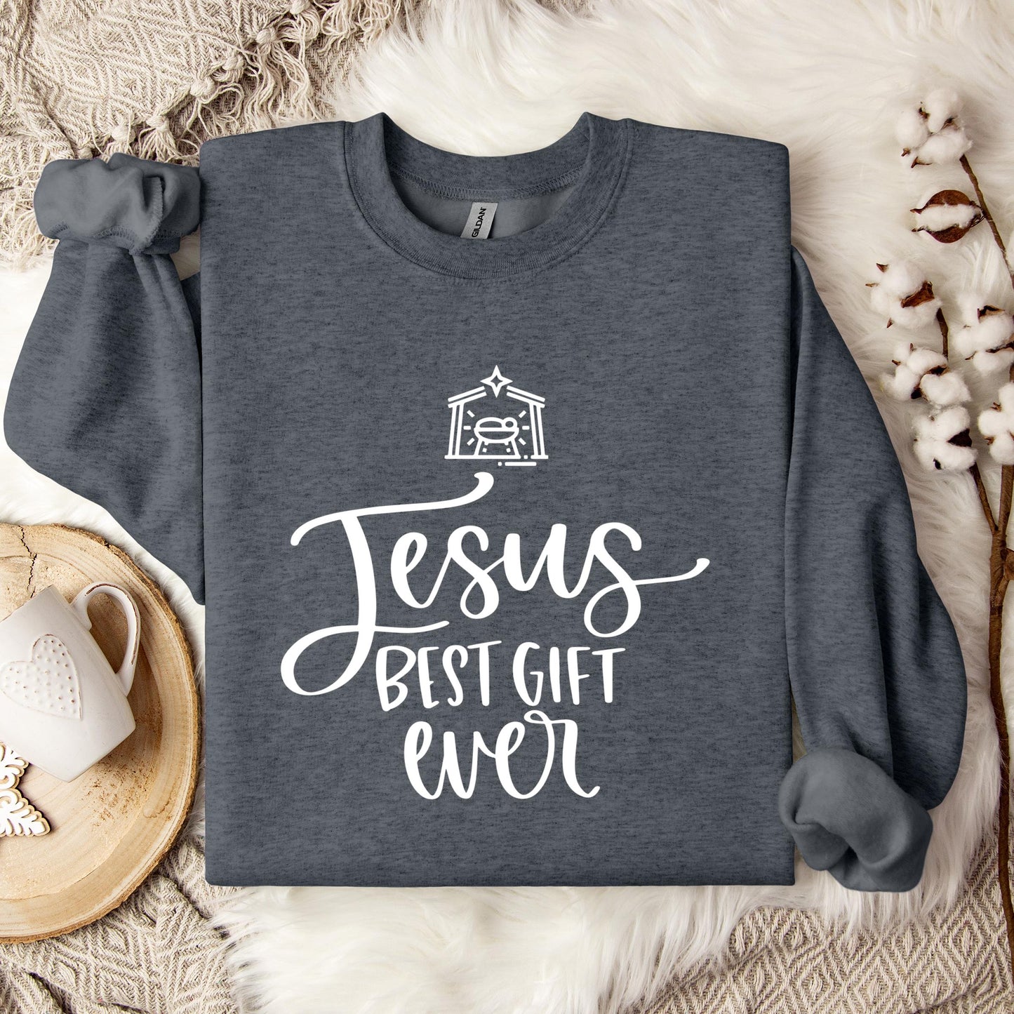 Jesus Best Gift Ever Sweatshirt