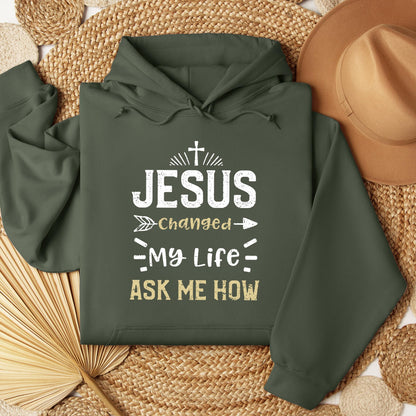 Jesus Changed My Life Ask Me How 01