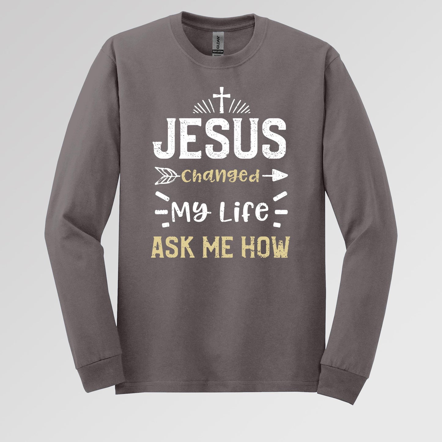 Jesus Changed My Life Ask Me How 01