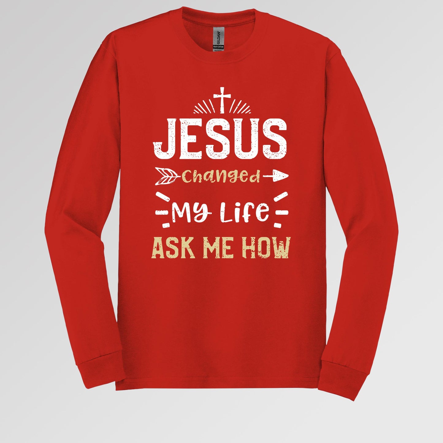 Jesus Changed My Life Ask Me How 01