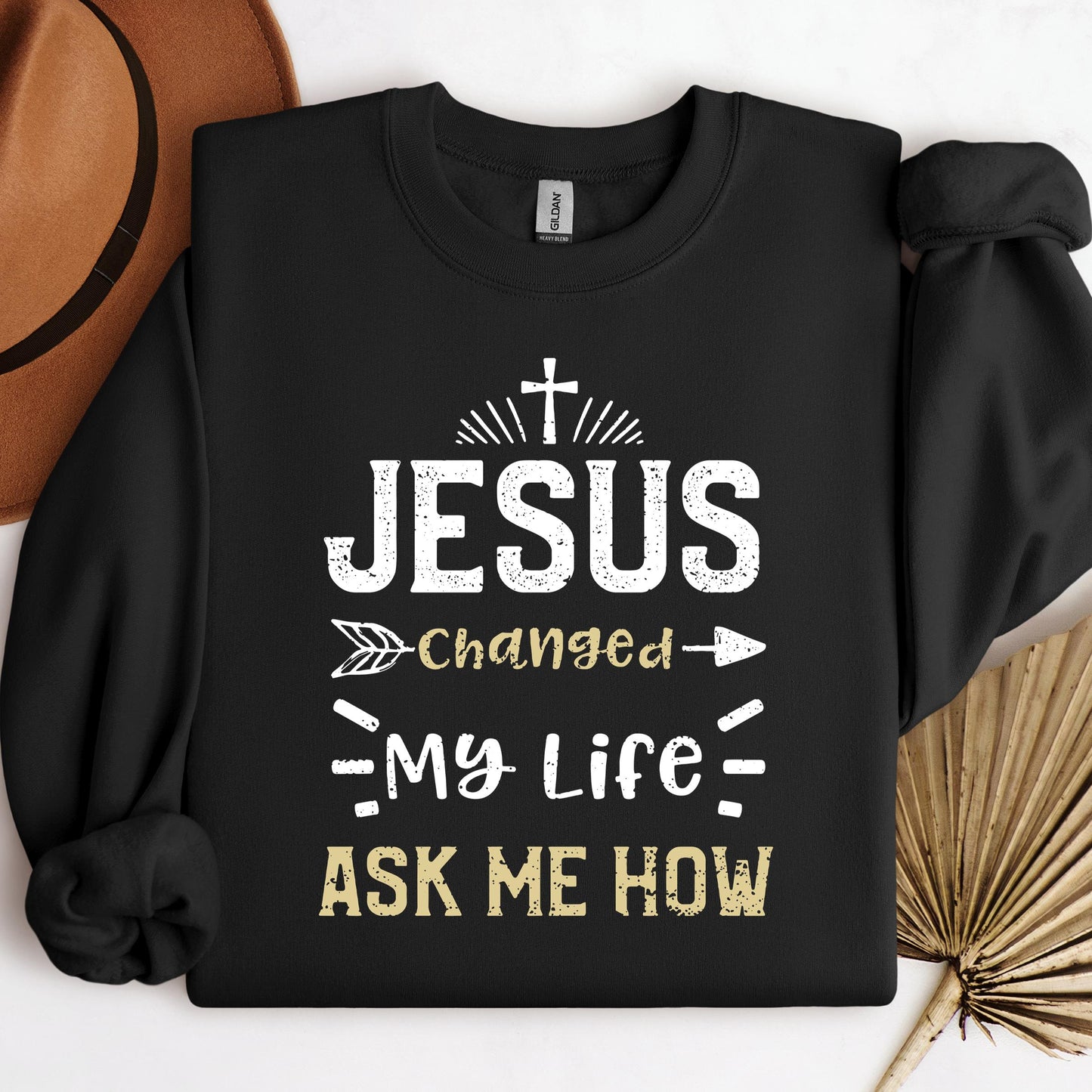 Jesus Changed My Life Ask Me How 01