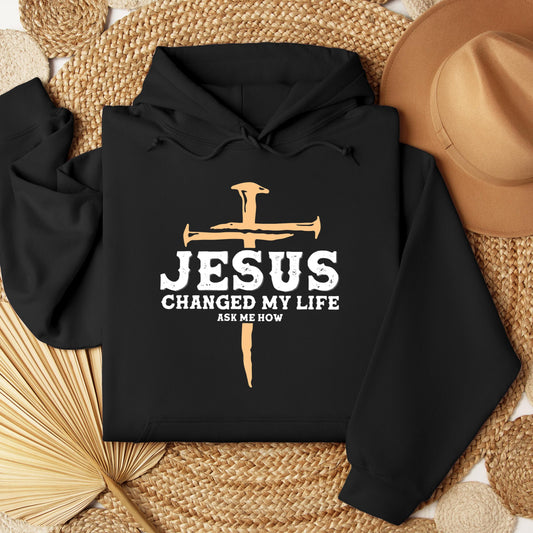 Jesus Changed My Life Ask Me How