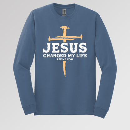 Jesus Changed My Life Ask Me How