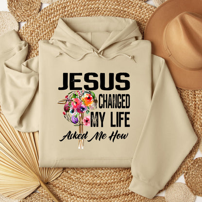 Jesus Changed My Life Asked Me How