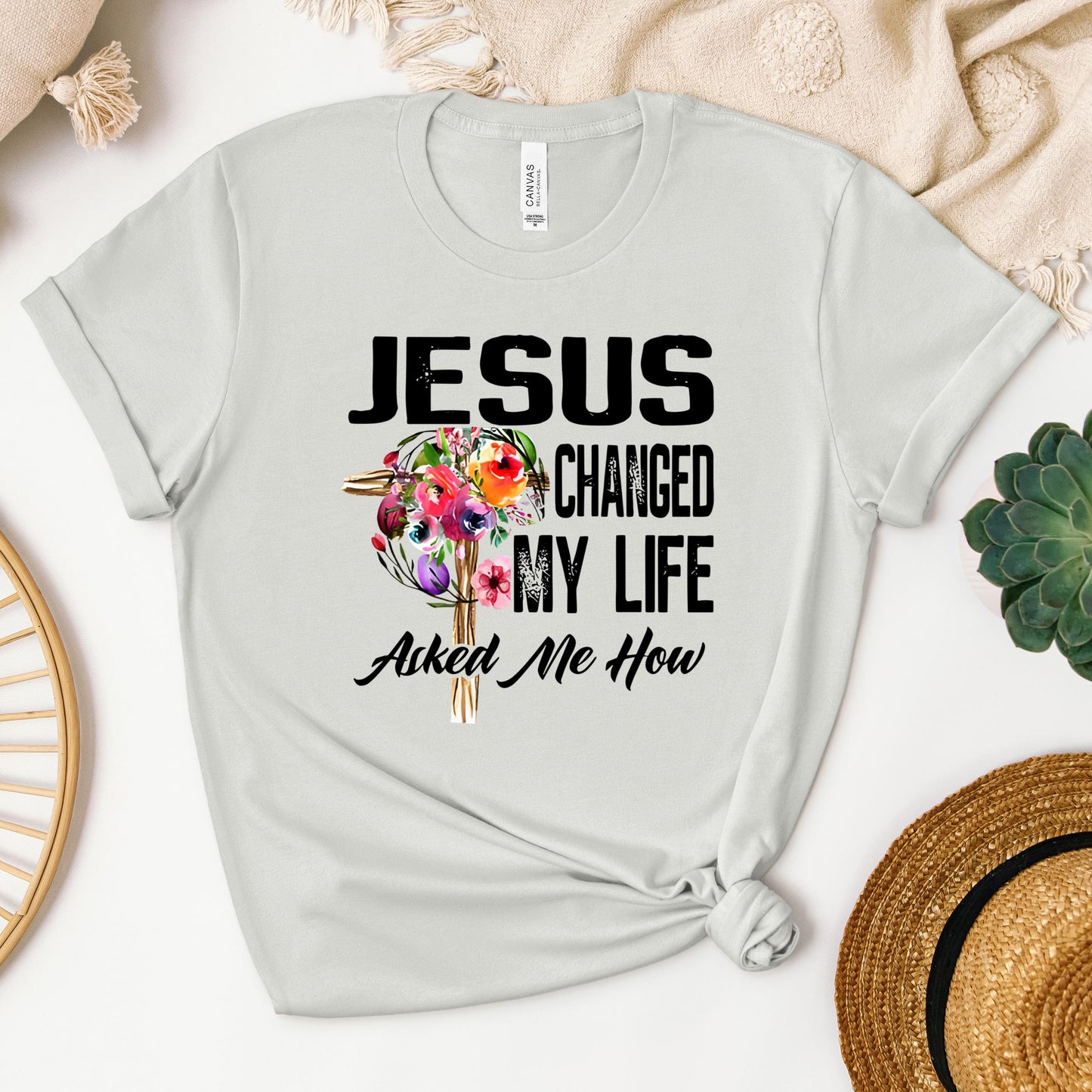 Jesus Changed My Life Asked Me How