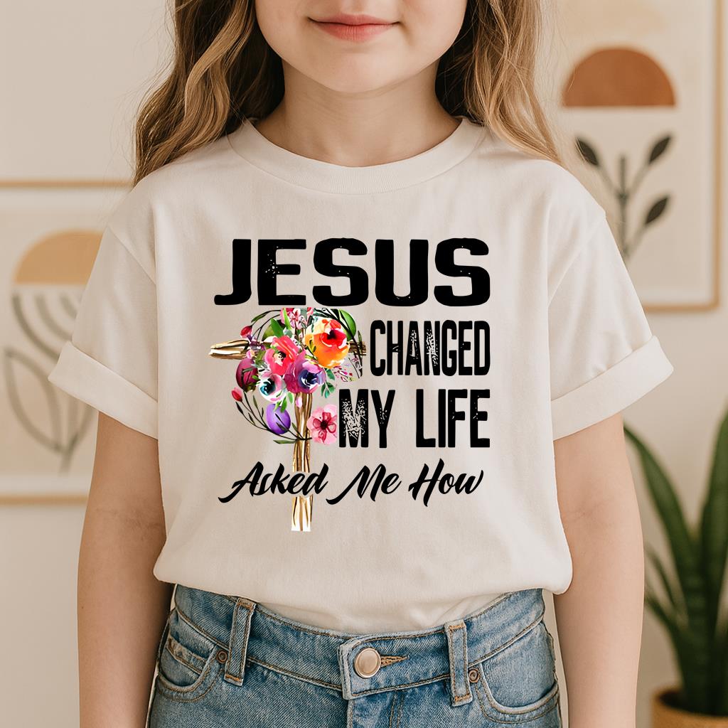 Jesus Changed My Life Asked Me How