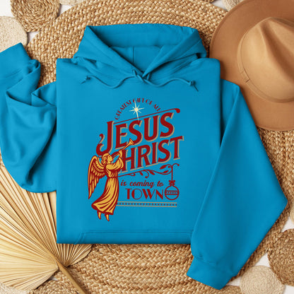 Jesus Christ Is Coming To Town