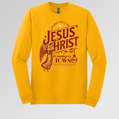 Jesus Christ Is Coming To Town